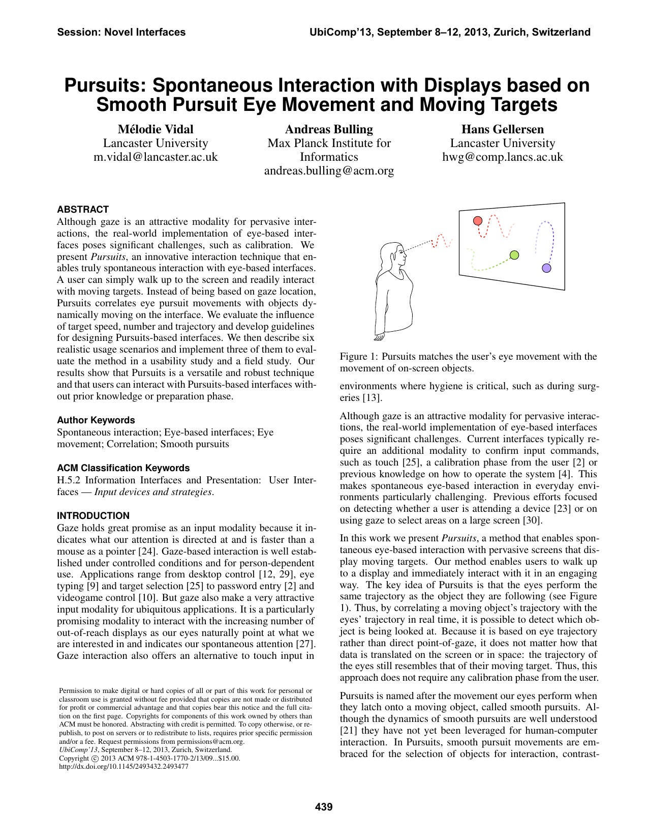 Pursuits: Spontaneous Interaction with Displays based on Smooth Pursuit Eye Movement and Moving Targets